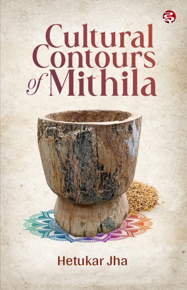 Cultural Contours of Mithila